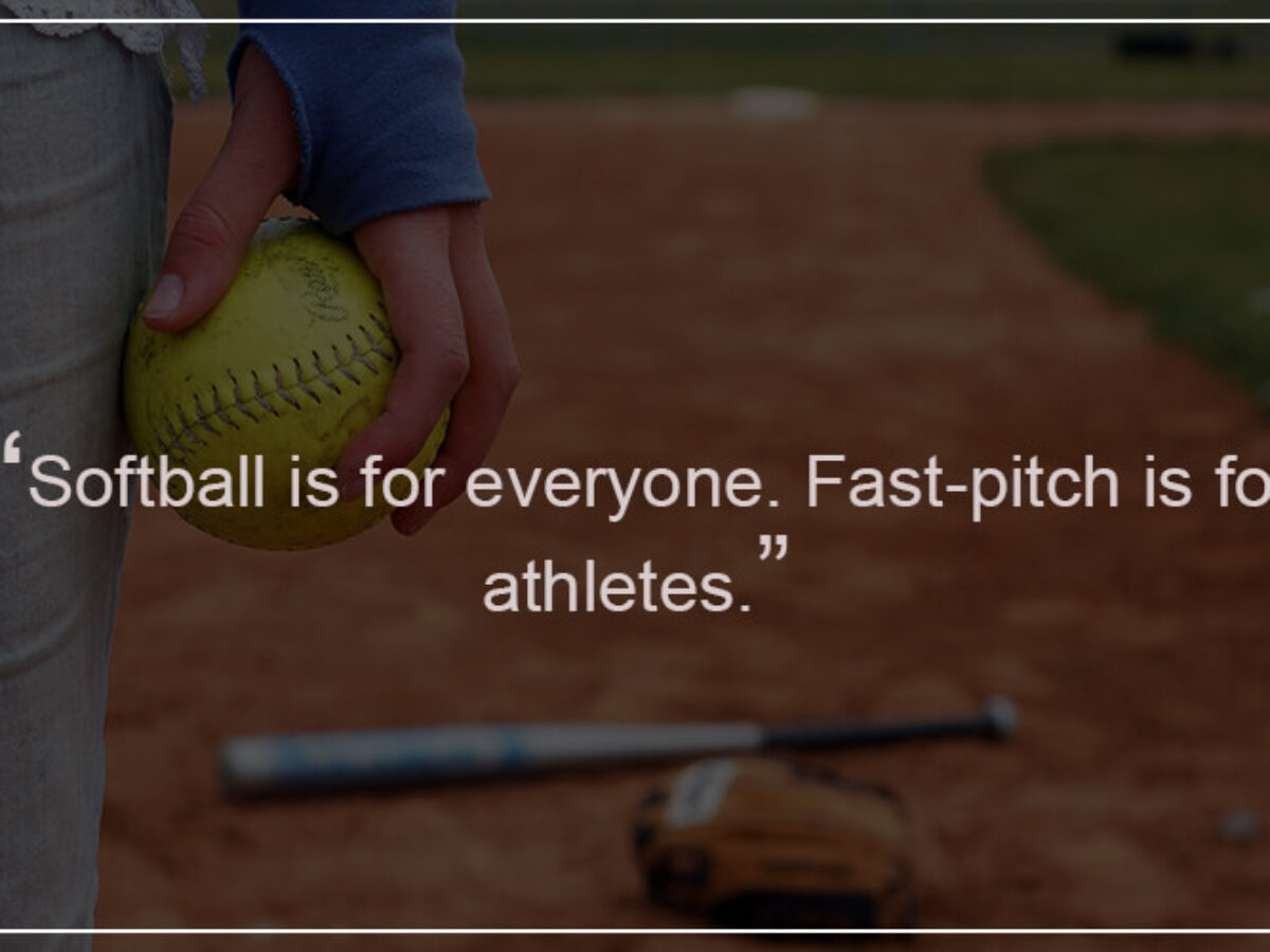 Inspirational Softball Quotes And Sayings