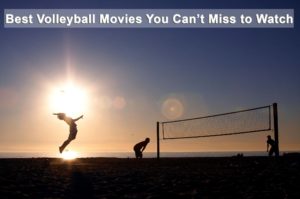 Best Volleyball Movies