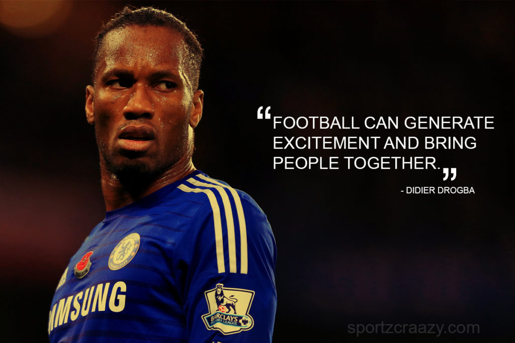 Drogba Quotes