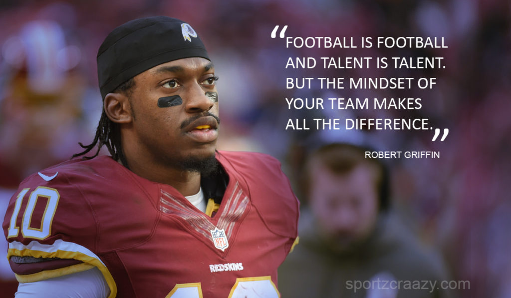 Robert Griffin Quotes