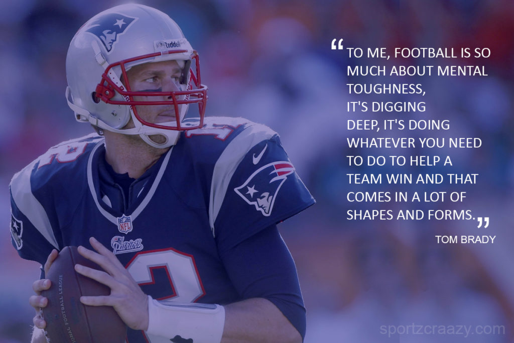 Tom Brady Quotes