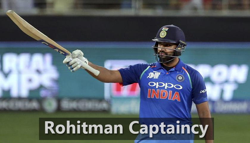 Rohitman Captaincy