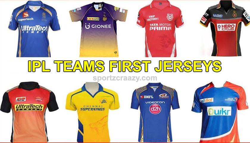 IPL Teams First Jerseys