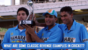 What are some classic revenge examples in cricket