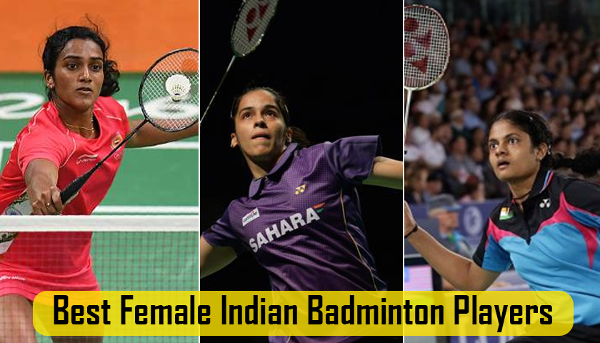 Best Female Indian Badminton Players