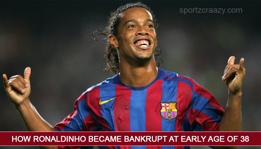 How Ronaldinho became bankrupt at early age of 38