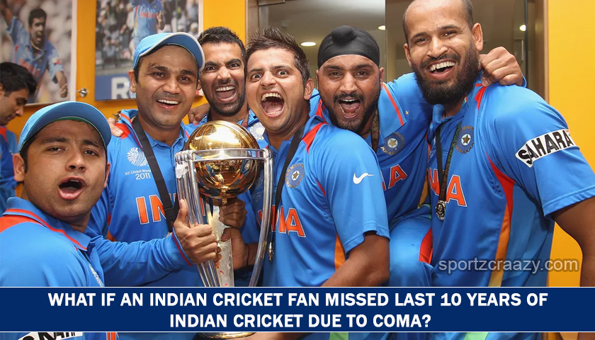 What if an Indian Cricket Fan Missed Last 10 years of