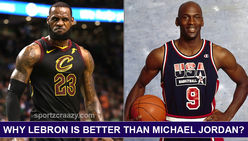 Why LeBron is better than Michael Jordan