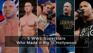 5 WWE Superstars Who Made it Big in Hollywood