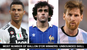 5 Most Number Of Ballon d'Or Winners: Unbounded Skill