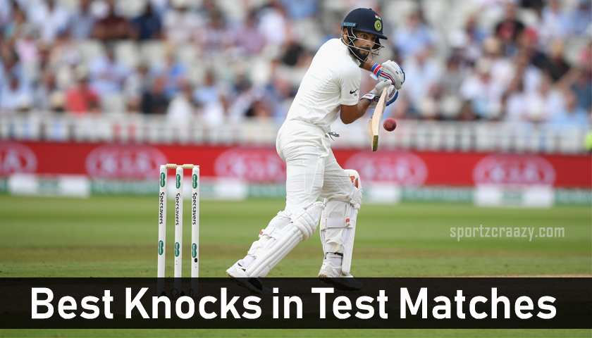 Best Knocks in Test Matches