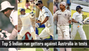 Top 5 Indian Run Getters against Australia in Tests