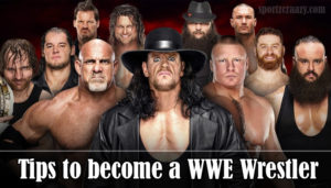 How to become a WWE Wrestler?
