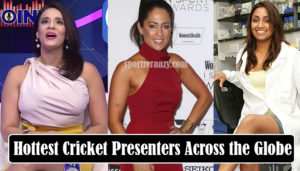 Hottest Cricket Presenters