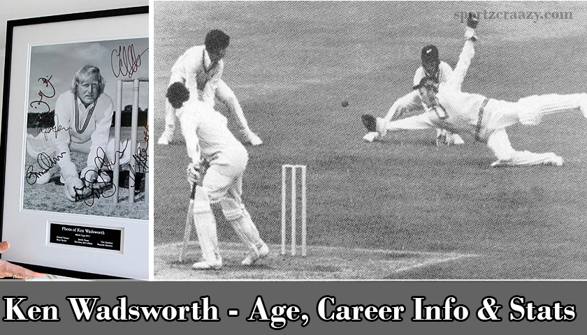 Ken Wadsworth - Age, Career Info & Stats