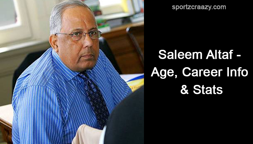 Saleem Altaf - Age, Career Info & Stats