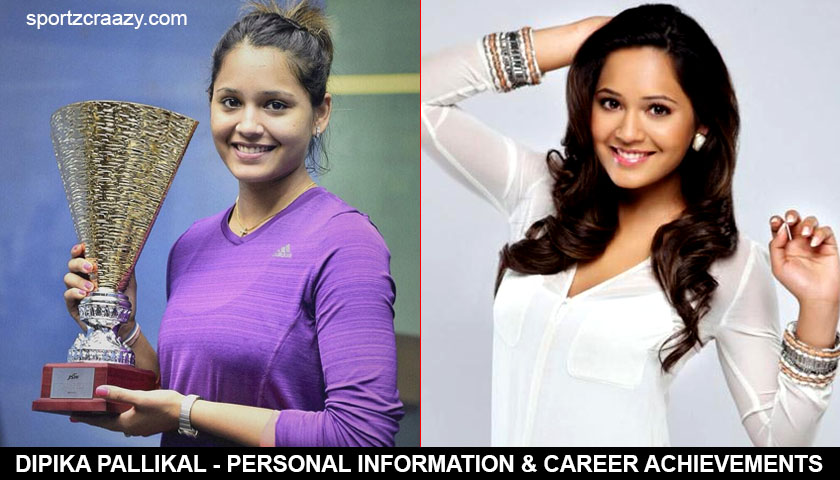 Dipika Pallikal - Personal Information & Career Achievements