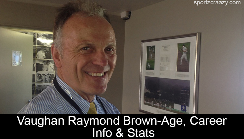 Vaughan Raymond Brown - Age, Career Info & Stats