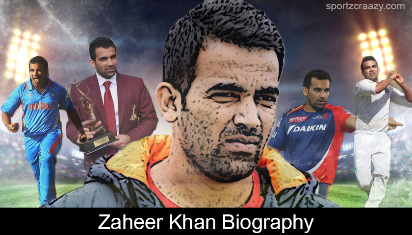 Zaheer Khan Biography