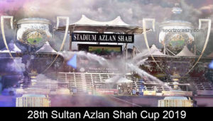 28th Sultan Azlan Shah Cup 2019