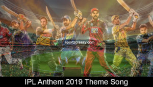 IPL Anthem 2019 Theme Song