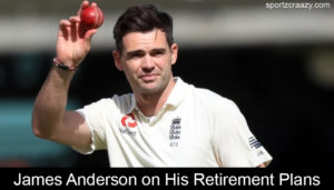 James Anderson on His Retirement Plans