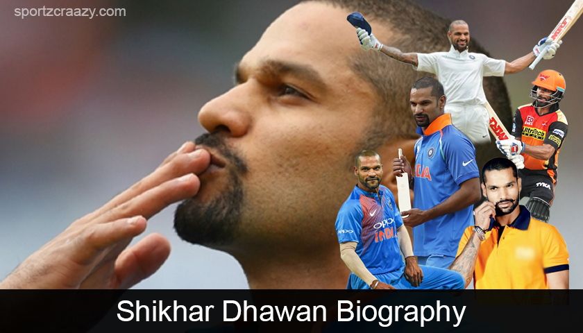 Shikhar Dhawan Biography