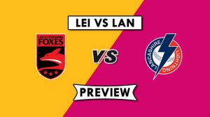 LEI vs LAN Dream11 Prediction