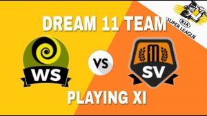 WS vs SV Dream11 Prediction