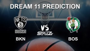 BKN vs BOS Dream11 Prediction