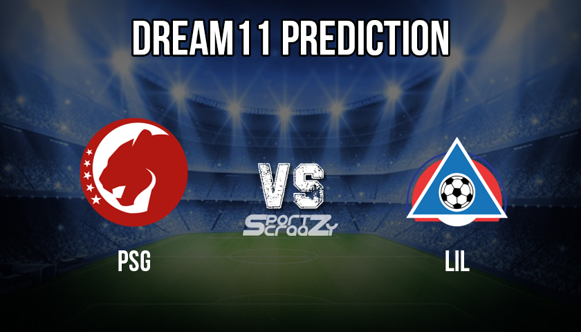PSG vs LIL Dream11 Prediction