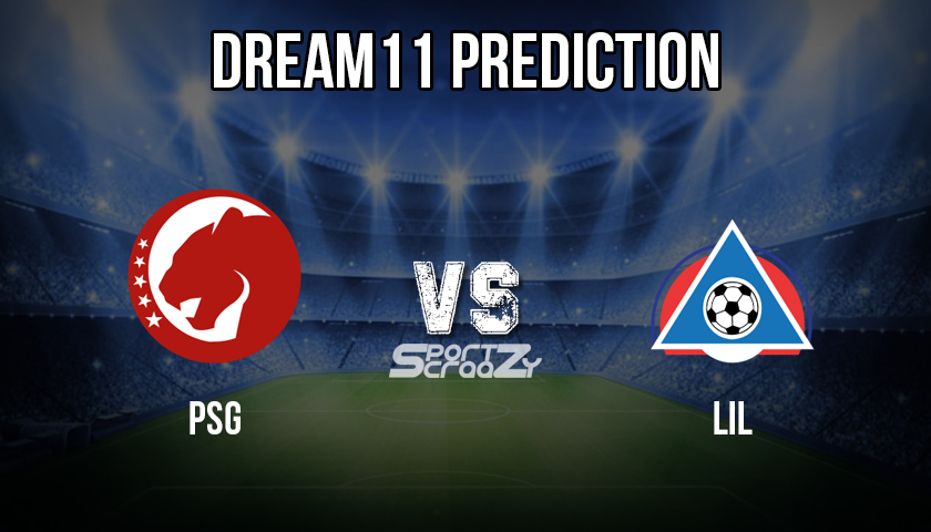 PSG vs LIL Dream11 Prediction