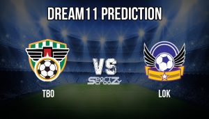TBO vs LOK Dream11 Prediction