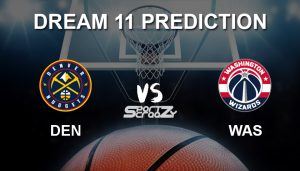 DEN vs WAS Dream11 Prediction