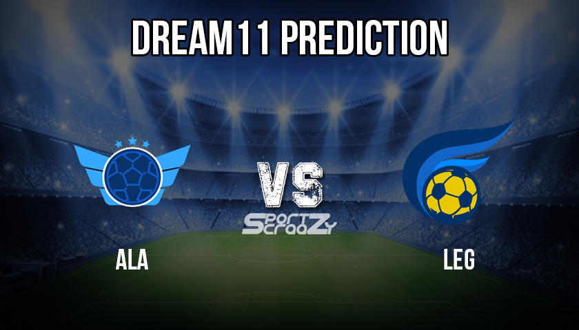 ALA vs LEG Dream11 Prediction
