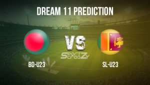 BD-U23 vs SL-U23 Dream11 Prediction