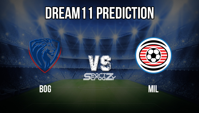 BOG vs MIL Dream11 Prediction