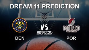 DEN vs POR Dream11 Prediction