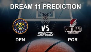 DEN vs POR Dream11 Prediction