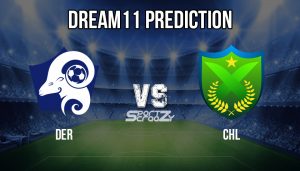 DER vs CHL Dream11 Prediction