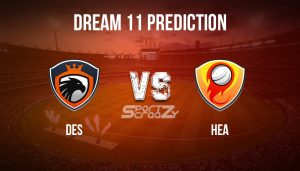 DES vs HEA Dream11 Prediction