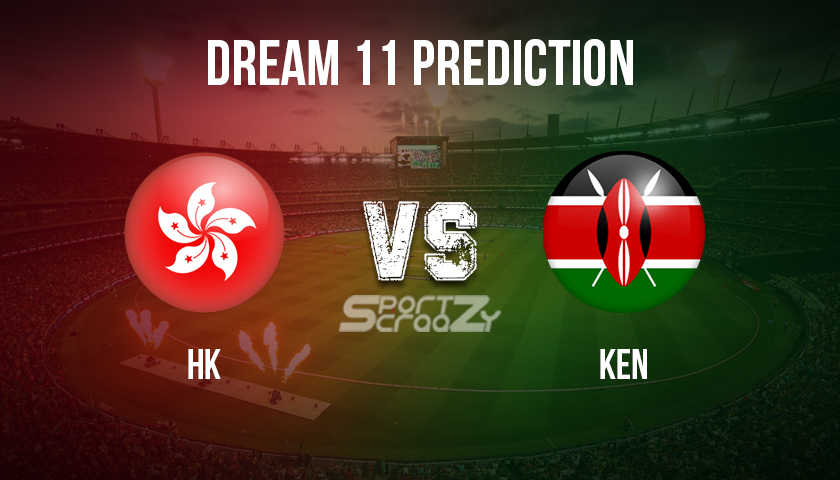 HK vs KEN Dream11 Prediction