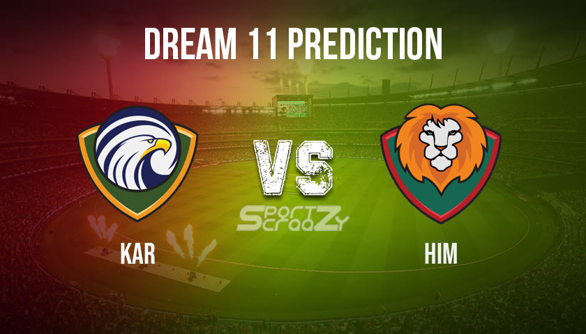 KAR vs HIM Dream11 Prediction