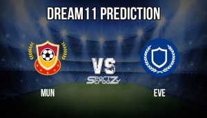 MUN vs EVE Dream11 Prediction
