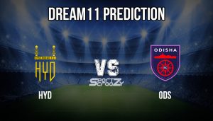 ODS vs HYD Dream11 Prediction
