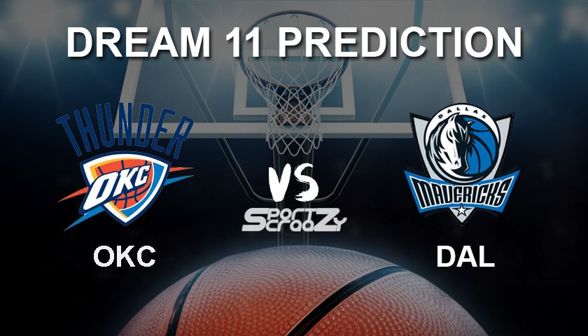 OKC vs DAL Dream11 Prediction