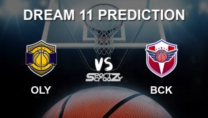 OLY vs BCK Dream11 Prediction