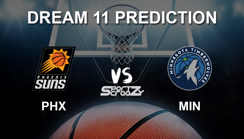 PHX vs MIN Dream11 Prediction