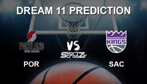 POR vs SAC Dream11 Prediction