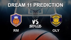 RM vs OLY Dream11 Prediction